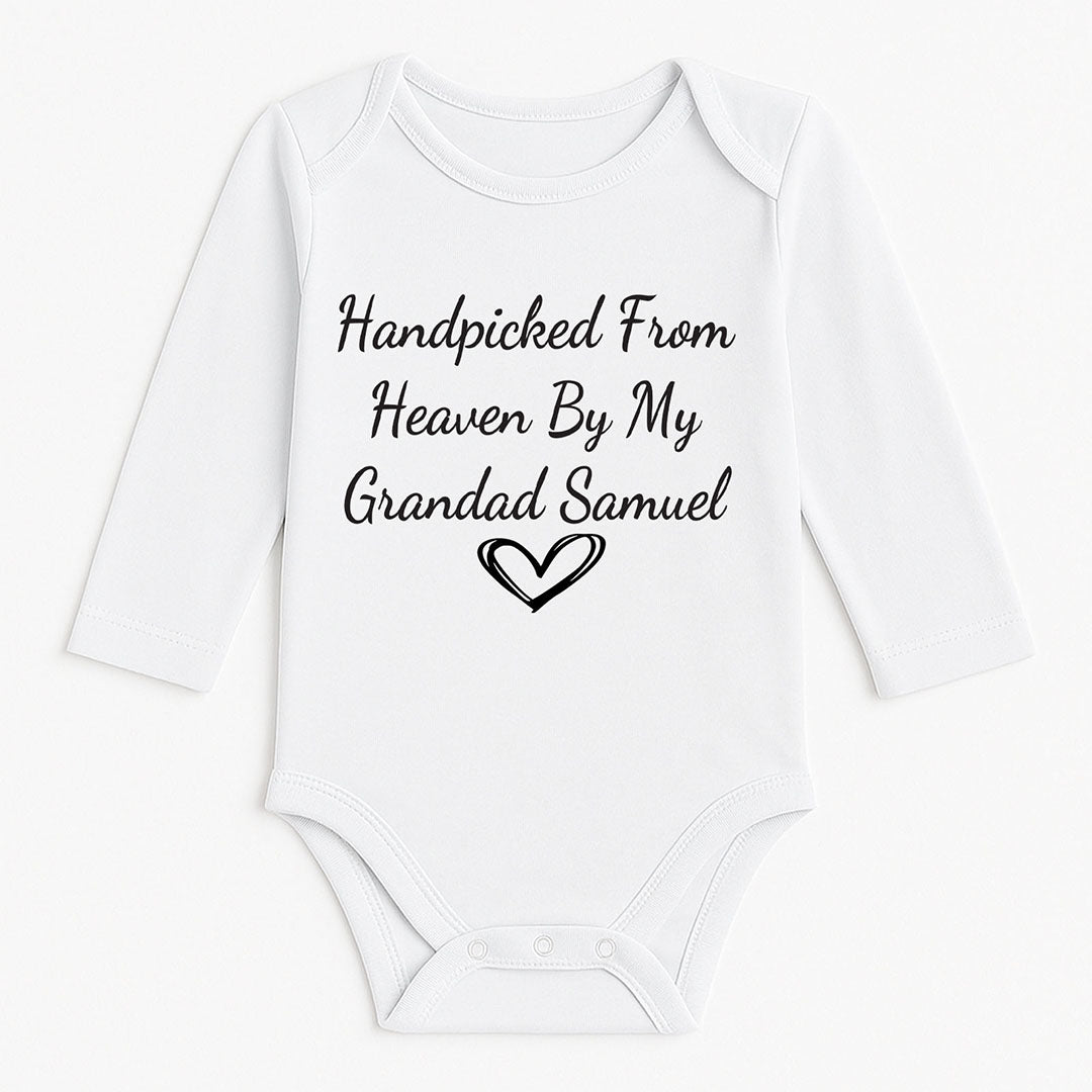 Soft white long-sleeve baby bodysuit with touching message "Handpicked From Heaven By My Grandad Samuel" in black cursive font with a heart. Ideal sentimental gift for babies remembering a loved one.
