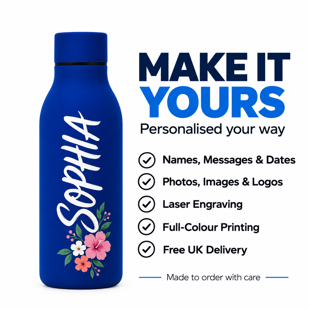 A custom blue water bottle with the name 'Sophia' in white script and a floral design at the bottom, shown next to text that reads 'MAKE IT YOURS' and lists personalization options like names, messages, photos, laser engraving, and full-color printing.